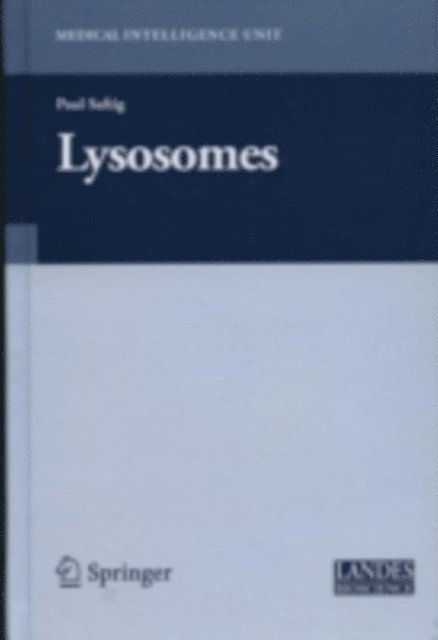 Paul Saftig - Lysosomes, E-bok
