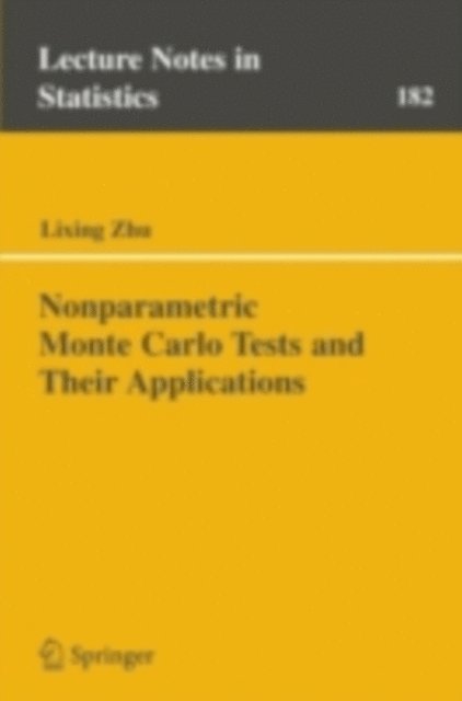 Li-Xing Zhu - Nonparametric Monte Carlo Tests and Their Applications, E-bok