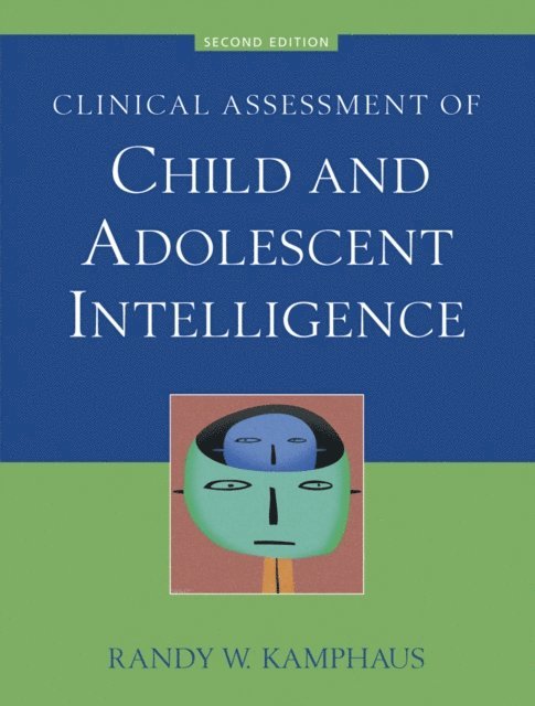 Randy W. Kamphaus - Clinical Assessment of Child and Adolescent Intelligence, E-bok