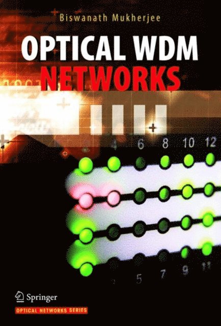 Biswanath Mukherjee - Optical WDM Networks, E-bok