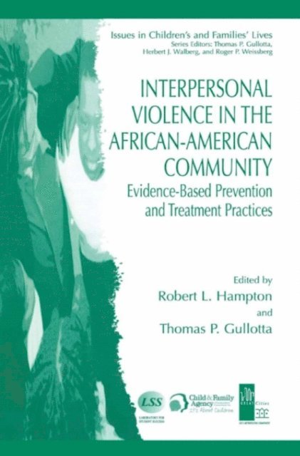 Thomas P. Gullotta, Robert L. Hampton - Interpersonal Violence in the African-American Community, E-bok