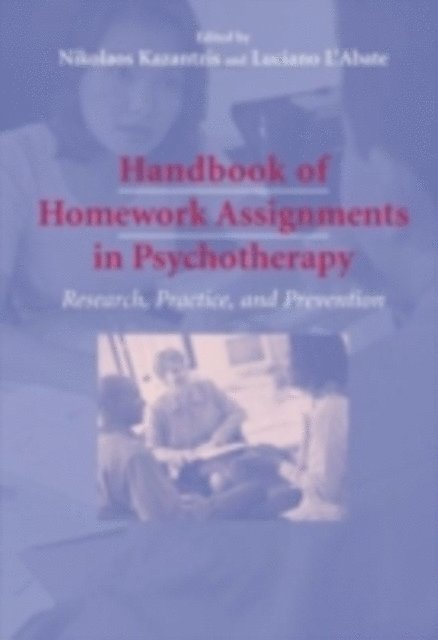 Luciano L'Abate, Nikolaos Kazantzis - Handbook of Homework Assignments in Psychotherapy, E-bok