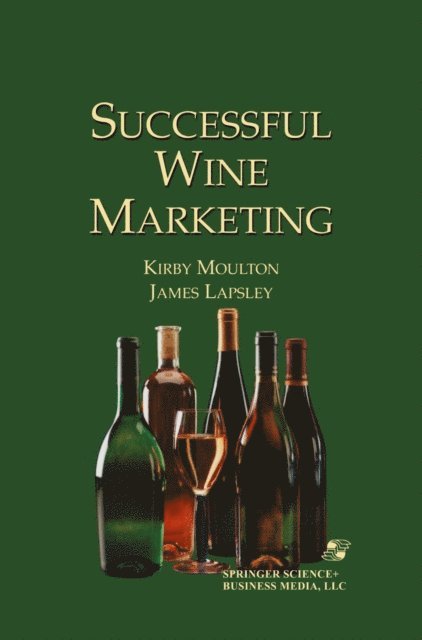 Kirby Moulton, James Lapsley - Successful Wine Marketing, E-bok