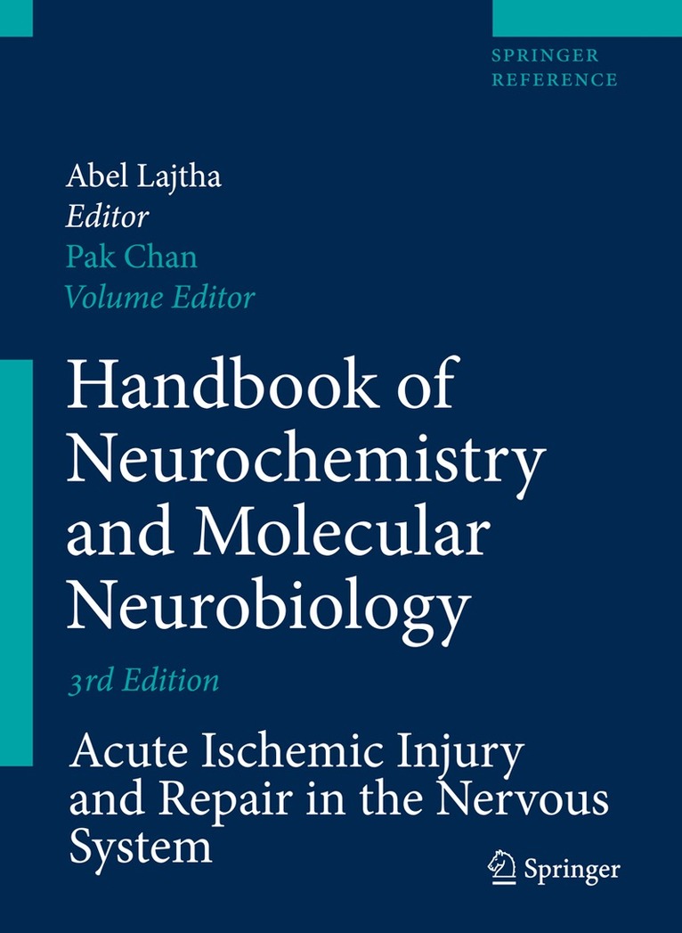 Pak H. Chan - Handbook of Neurochemistry and Molecular Neurobiology, Inbunden