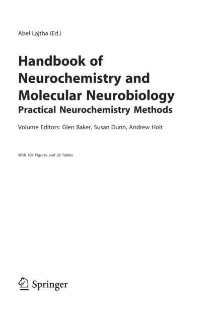 Andrew Holt, Susan Dunn, Glen Baker - Handbook of Neurochemistry and Molecular Neurobiology, E-bok