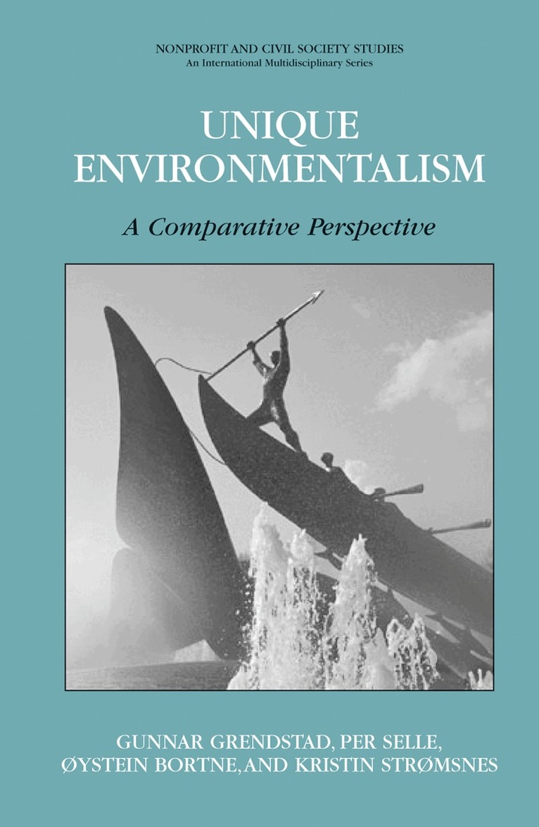 Gunnar Grendstad, Per Selle, Kristin Stromsnes, Oystein Bortne - Unique Environmentalism, Inbunden