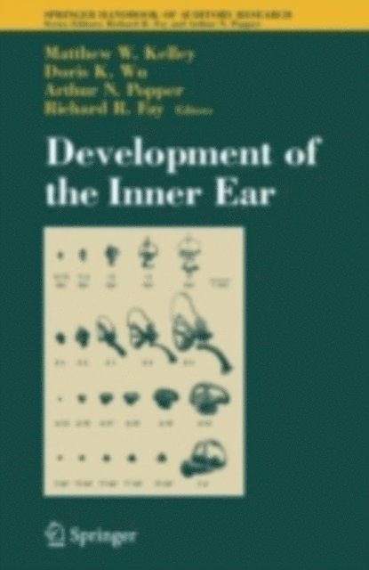 Richard R. Fay, Doris Wu, Matthew Kelley - Development of the Inner Ear, E-bok