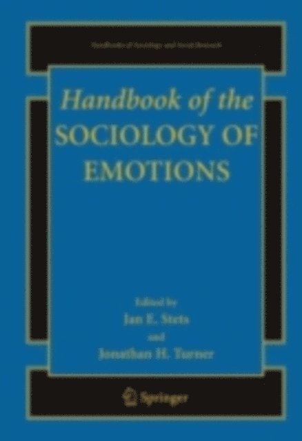 Jonathan H. Turner, Jan Stets - Handbook of the Sociology of Emotions, E-bok