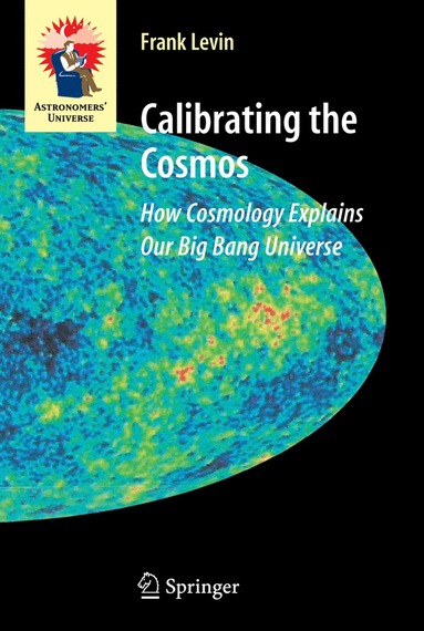 Calibrating the Cosmos av Frank Levin