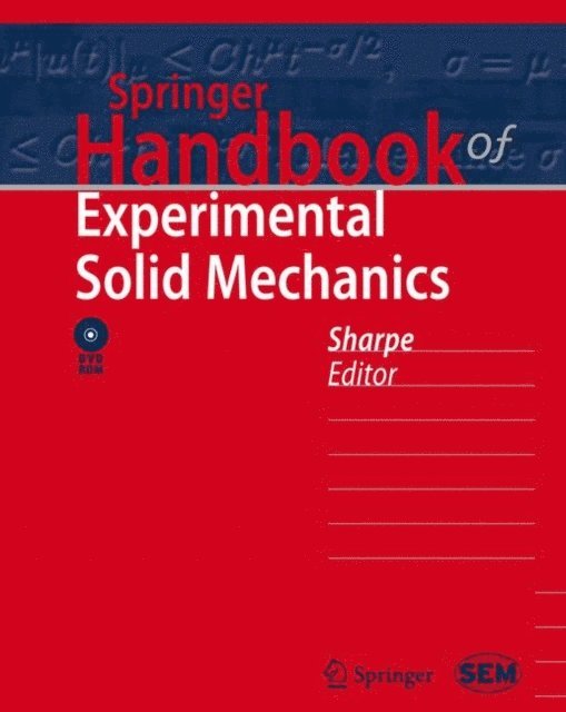 William N. Sharpe, Jr. - Springer Handbook of Experimental Solid Mechanics, E-bok