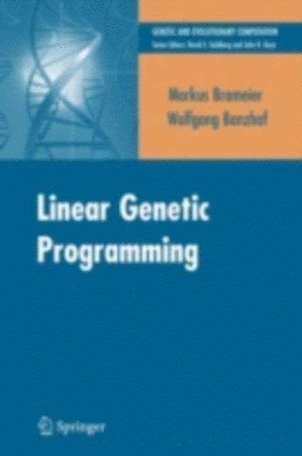 Wolfgang Banzhaf, Markus F. Brameier - Linear Genetic Programming, E-bok