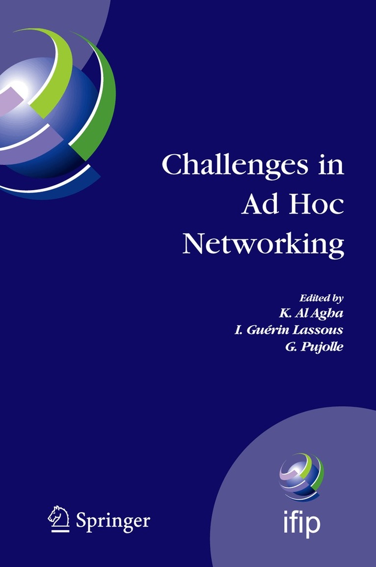 K. Al Agha, I. Guérin Lassous, G. Pujolle - Challenges in Ad Hoc Networking, Inbunden. Tillgänglighet: Lägg i varukorg