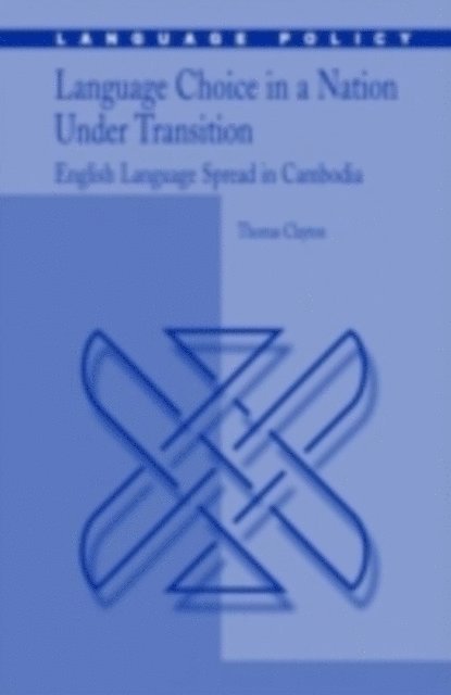Thomas Clayton - Language Choice in a Nation Under Transition, E-bok