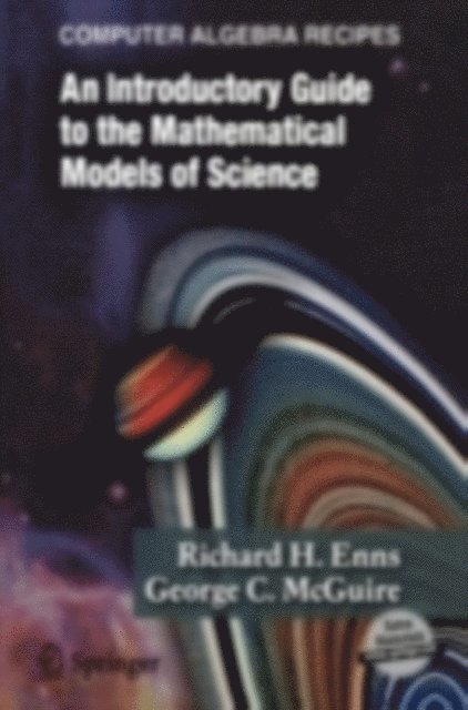 George C. McGuire, Richard H. Enns - Computer Algebra Recipes, E-bok