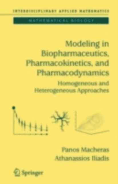 Athanassios Iliadis, Panos Macheras - Modeling in Biopharmaceutics, Pharmacokinetics and Pharmacodynamics, E-bok
