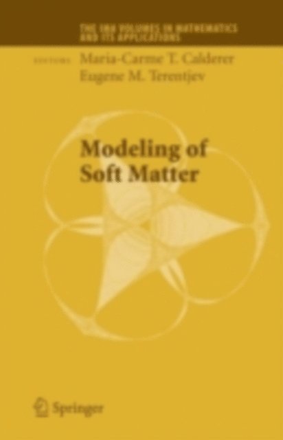Eugene M. Terentjev, Maria-Carme T. Calderer - Modeling of Soft Matter, E-bok