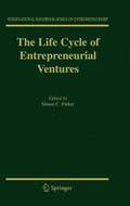 The Life Cycle of Entrepreneurial Ventures