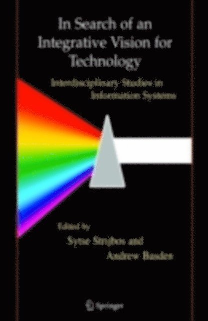 Andrew Basden, Sytse Strijbos - In Search of an Integrative Vision for Technology, E-bok