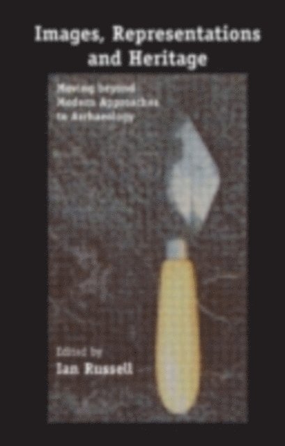 Ian Russell - Images, Representations and Heritage, E-bok