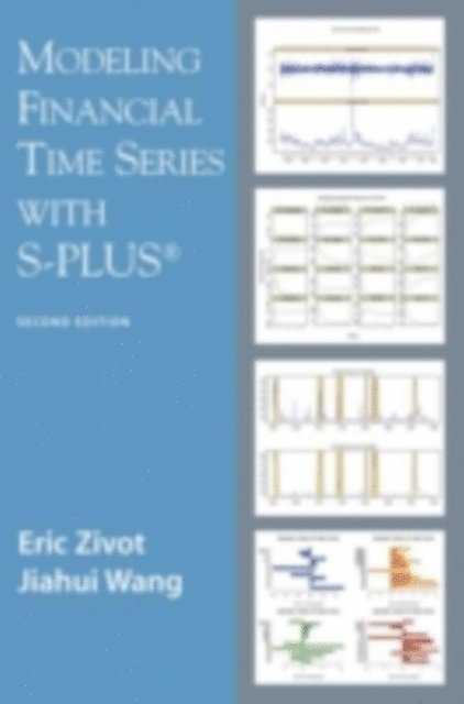 Jiahui Wang, Eric Zivot - Modeling Financial Time Series with S-PLUS(R), E-bok