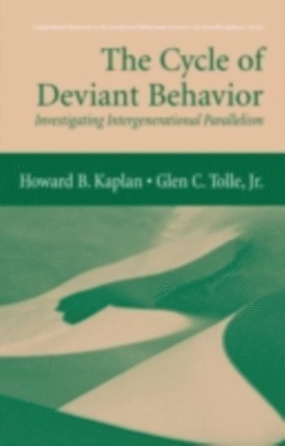 Glen C. Tolle Jr., Howard B. Kaplan - Cycle of Deviant Behavior, E-bok