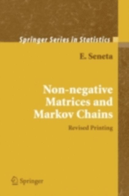 E. Seneta - Non-negative Matrices and Markov Chains, E-bok