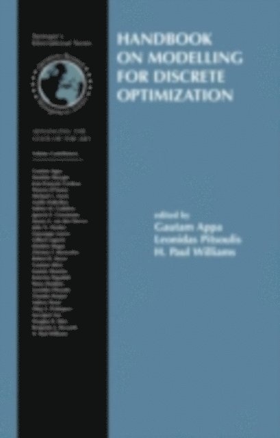 H. Paul Williams, Leonidas Pitsoulis, Gautam M. Appa - Handbook on Modelling for Discrete Optimization, E-bok