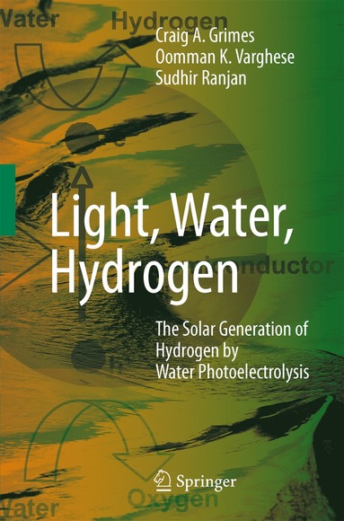 Light, Water, Hydrogen av Craig Grimes, Oomman Varghese, Sudhir Ranjan
