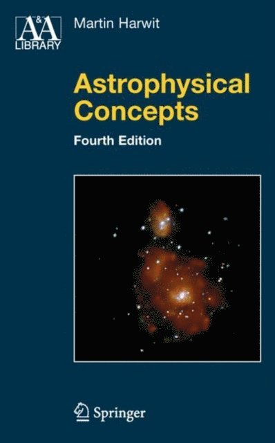 Martin Harwit - Astrophysical Concepts, E-bok