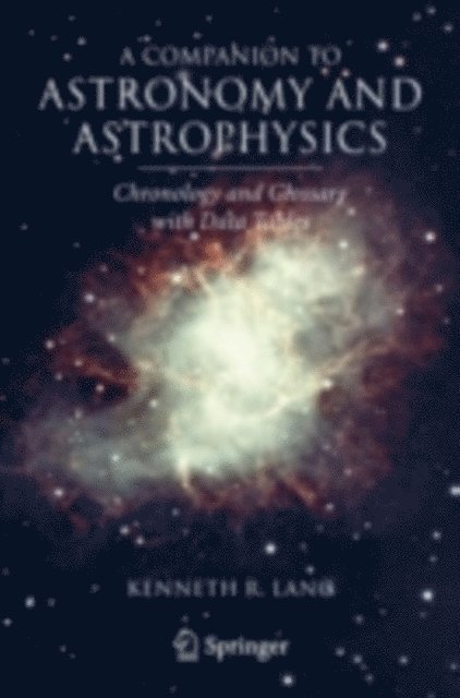 Kenneth R. Lang - Companion to Astronomy and Astrophysics, E-bok