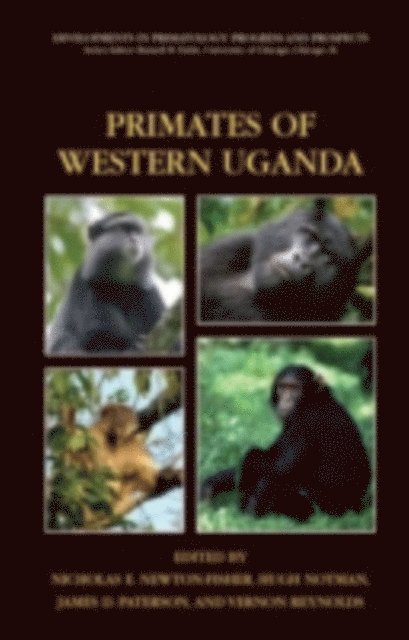 Vernon Reynolds, James Durward Paterson, Hugh Notman, Nicholas E. Newton-Fisher - Primates of Western Uganda, E-bok