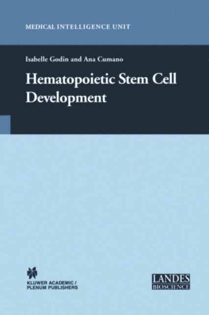 Ana Cumano, Isabelle Godin - Hematopoietic Stem Cell Development, E-bok