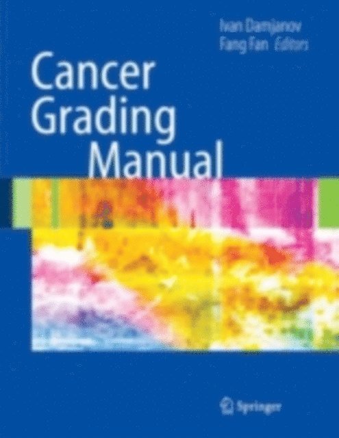 Fang Fan, Ivan Damjanov - Cancer Grading Manual, E-bok