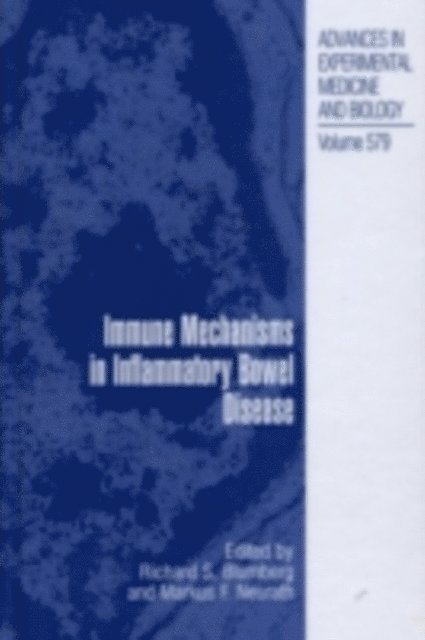 Markus F. Neurath, Richard Blumberg - Immune Mechanisms in Inflammatory Bowel Disease, E-bok