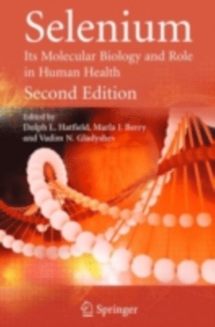 Vadim N. Gladyshev, Marla J. Berry, Dolph L. Hatfield - Selenium, E-bok