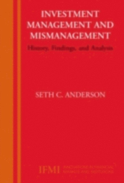 Seth Anderson - Investment Management and Mismanagement, E-bok