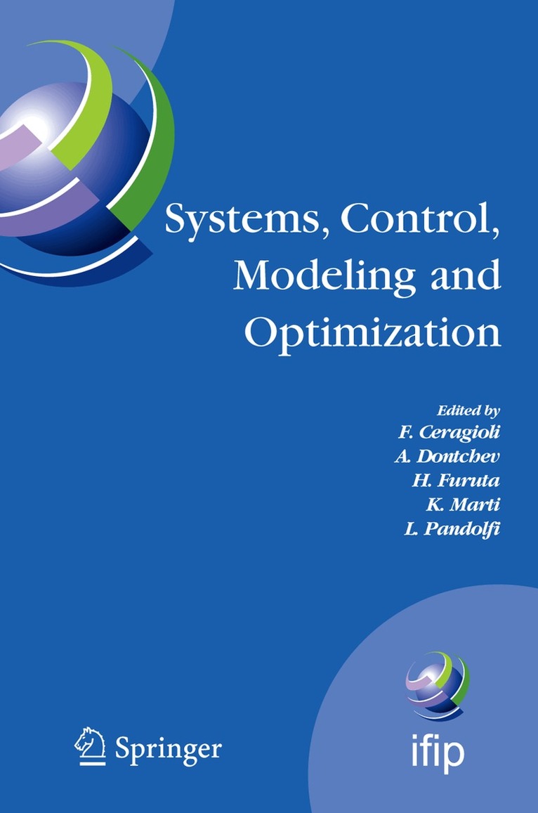 F. Ceragioli, A. Dontchev, H. Furuta, L. Pandolfi - Systems, Control, Modeling and Optimization, Inbunden
