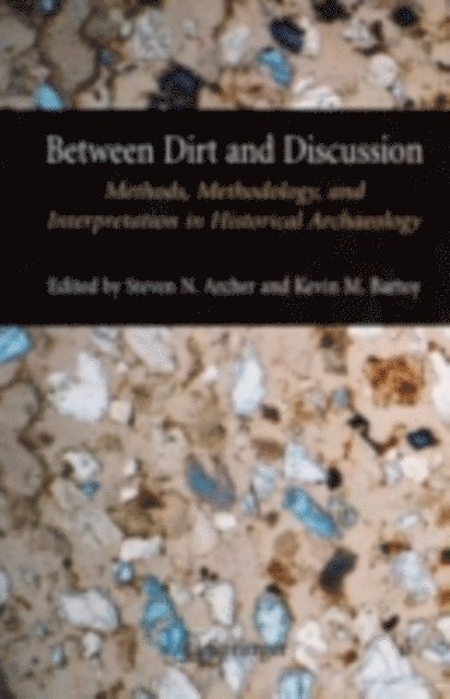 Kevin Bartoy, Steven Archer - Between Dirt and Discussion, E-bok