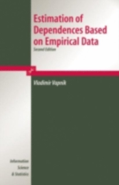 V. Vapnik - Estimation of Dependences Based on Empirical Data, E-bok