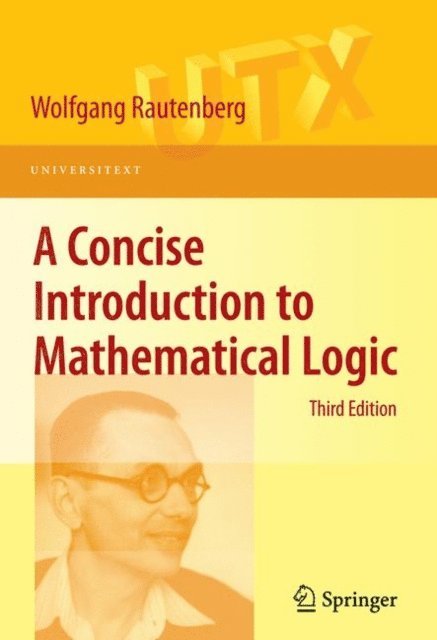 Wolfgang Rautenberg - Concise Introduction to Mathematical Logic, E-bok