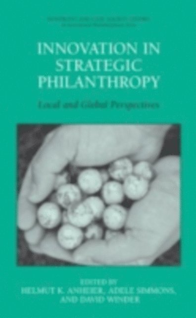 David Winder, Adele Simmons, Helmut K. Anheier - Innovation in Strategic Philanthropy, E-bok