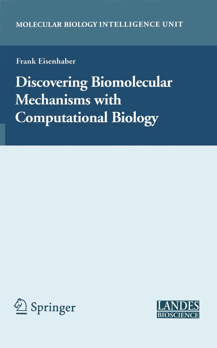 Frank Eisenhaber - Discovering Biomolecular Mechanisms with Computational Biology, Inbunden