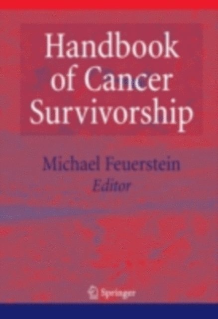 Michael Feuerstein - Handbook of Cancer Survivorship, E-bok