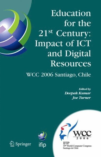 Joe Turner, Deepak Kumar - Education for the 21st Century - Impact of ICT and Digital Resources, E-bok
