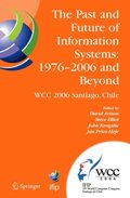 Past and Future of Information Systems: 1976 -2006 and Beyond