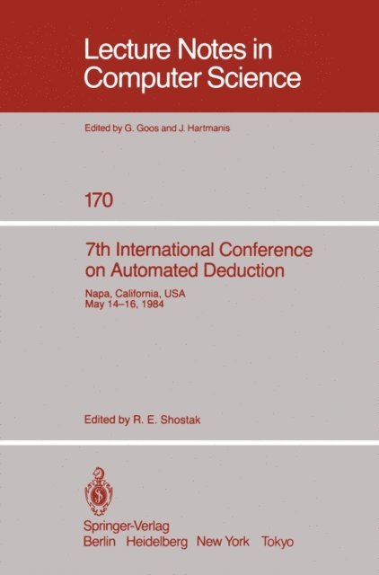 R. E. Shostak - 7th International Conference on Automated Deduction, E-bok