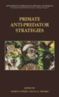 K.A.I. Nekaris, Sharon Gursky-Doyen - Primate Anti-Predator Strategies, E-bok