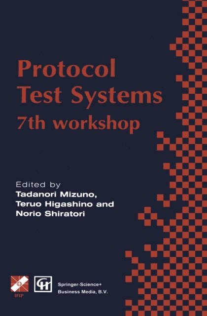 Norio Shiratori, Teruo Higashino, Tadanori Mizuno - Protocol Test Systems, E-bok
