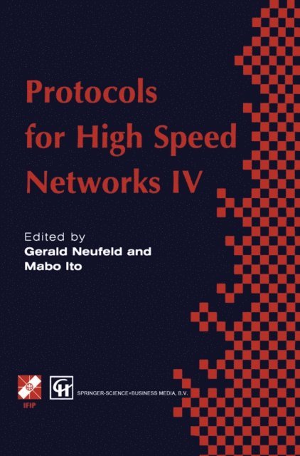 M. Ito, G. Neufeld - Protocols for High Speed Networks IV, E-bok