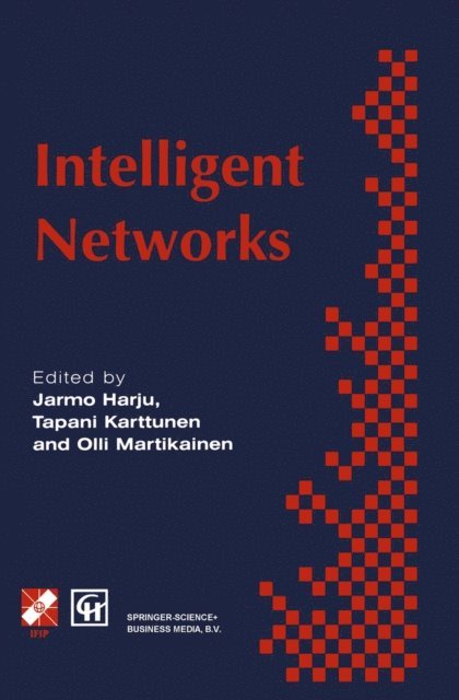 Tapani Karttunen, Jarmo Harju, Olli Martikainen - Intelligent Networks, E-bok